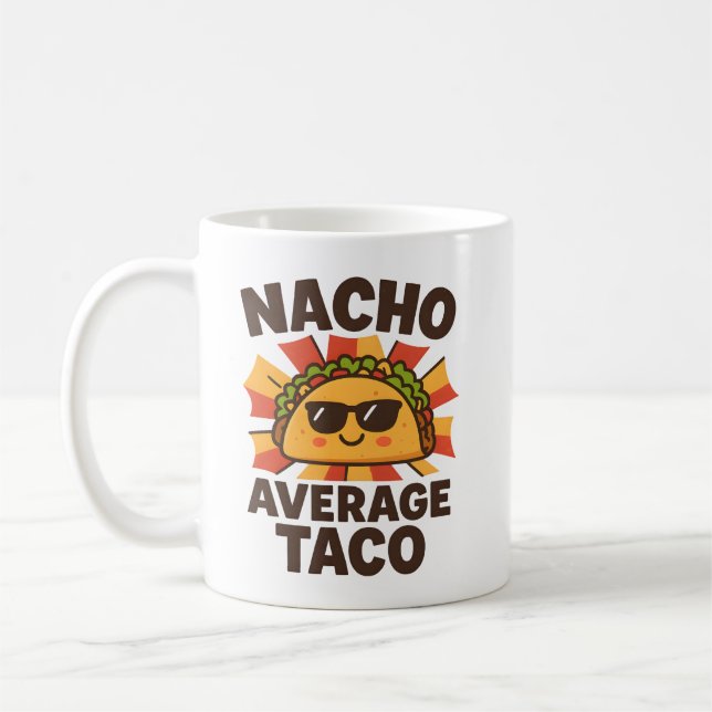 Mug Nacho Average Taco Funny Food Pun Comic Style (Gauche)