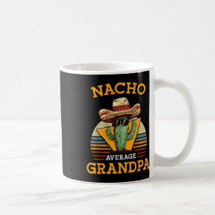 Mug Nacho Moyen Grand-pa Funny Mexique Papa Retro Cin