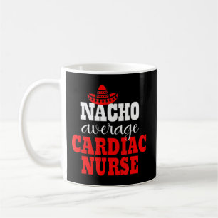 Mug Nacho Moyenne Cardiaque Infirmière Mexicaine Funny