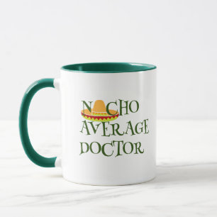 Mug Nacho Moyenne Docteur Médicale Pun, Drôle Dit