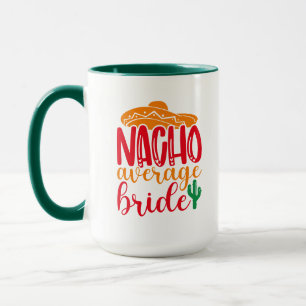 Mug Nacho Moyenne Mariée Espagnol Drôle Mariage Noms