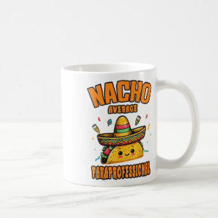 Mug Nacho Moyenne Paraprofessionnelle Cinco De Mayo Dr