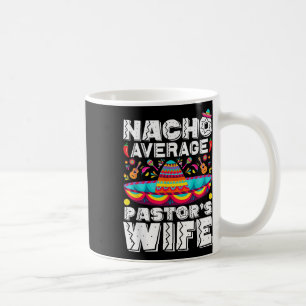 Mug Nacho Moyenne Pasteurs Épouse Prêcheuse Cinc Relig