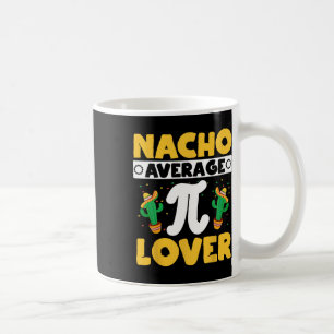 Mug Nacho Moyenne Pi Lover Math Enseignant Mathématici