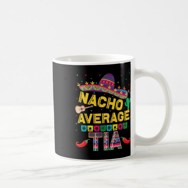Mug Nacho Moyenne Tia Cinco De Mayo Fiesta Drôle Nacho (Droite)