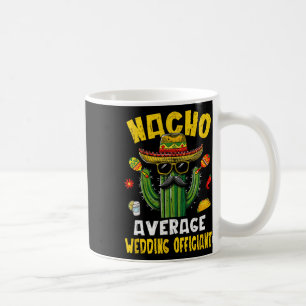 Mug Nacho Officier Mariage Moyen Drôle Drôle Hilarieux