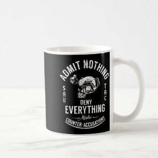 Mug N'admettez rien, niez tout, faites des contre-accu