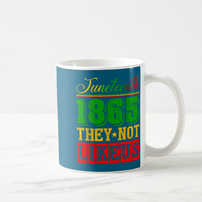Mug N'aiment pas juneteenth 1865 fierté histoire noire (Droite)