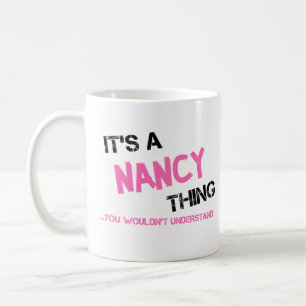 Mug Nancy, tu ne comprendrais pas T-Shirt