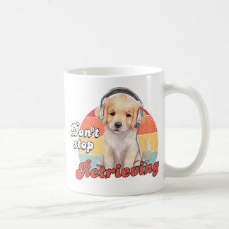 Mug N'arrêtez pas de récupérer, Drôle chien d'or