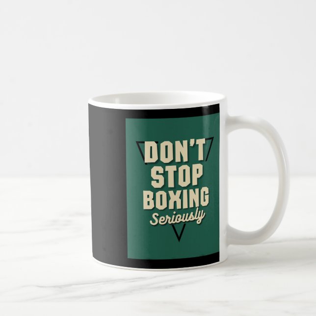 Mug N'arrêtez pas la boxe (Droite)