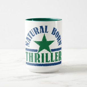 Mug Natural Born Thriller - choisir le style