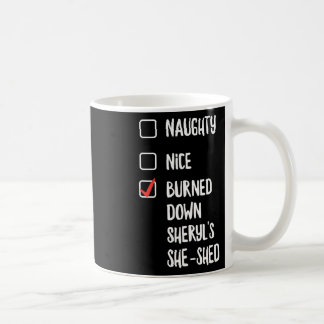 Mug Naughty Nice A Brûlé Des Sheryls Elle A Éclaté