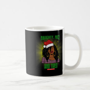 Mug Naughty Nice Et Fatigué Africain Américain Mme Cla