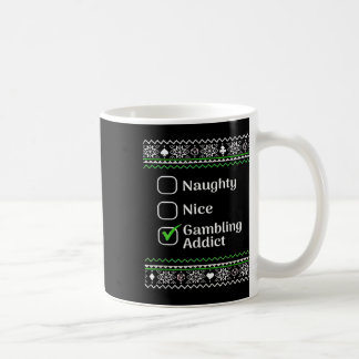 Mug Naughty Nice Gambling Addict Noël