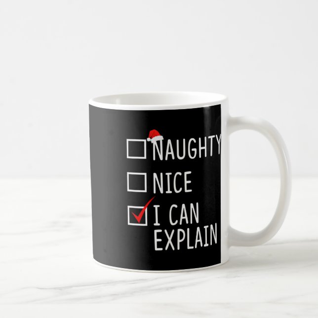 Mug Naughty Nice Je Peux Expliquer Drôle Noël Père Noë (Droite)