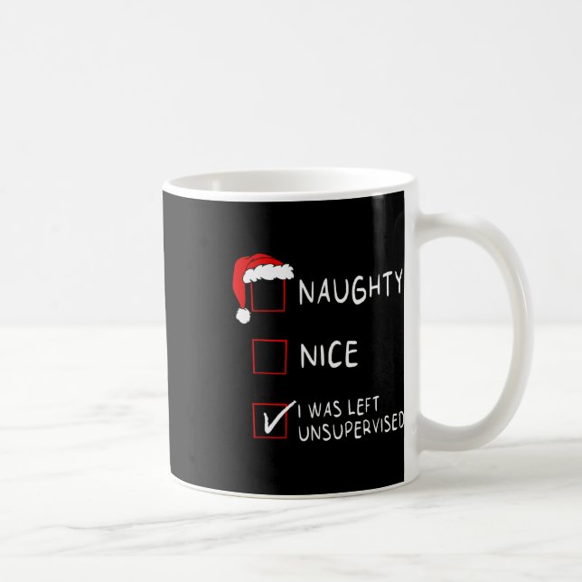 Mug Naughty Nice List A Été Laissé Sans Surveillance H (Droite)
