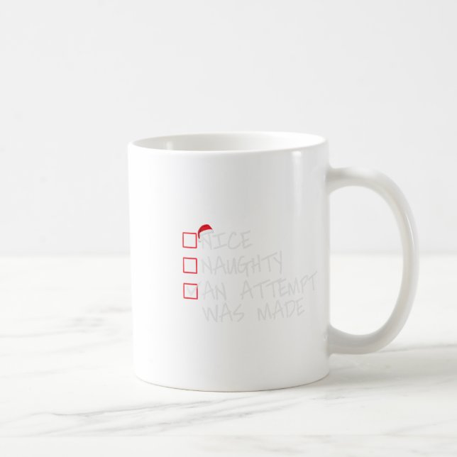 Mug Naughty Ou Nice Drôle Une Tentative A Été Faite Ch (Droite)