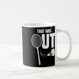 Mug Navette Don´t Want Team Shuttle Coach Badminton