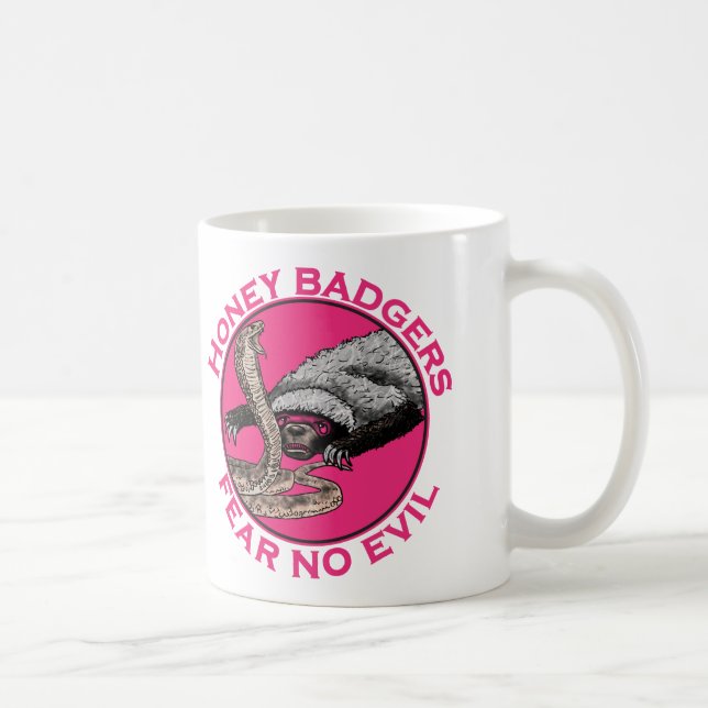Mug N'ayez aucune peur du mal blaireau rose badass art (Droite)