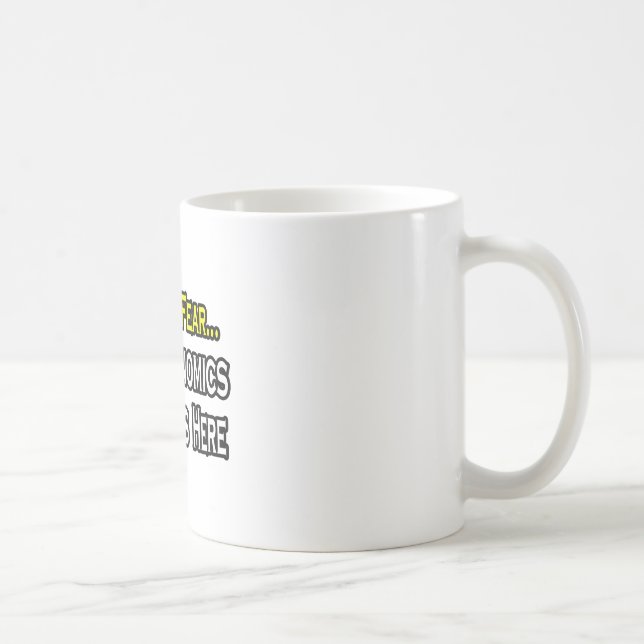 Mug N'Ayez Pas Peur, Le Professeur D'Économie Est Là (Droite)