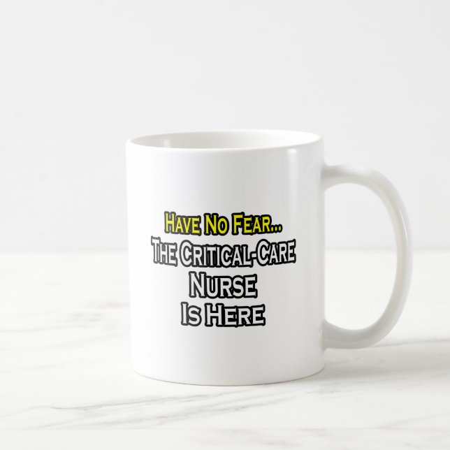 Mug N'Ayez Pas Peur, L'Infirmière De Soins Critiques E (Droite)