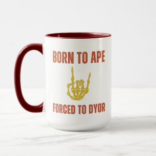 Mug Né à APE forcé à DYOR   Drôle Humour Crypto