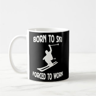 Mug Né À Ski Forcé À Travailler
