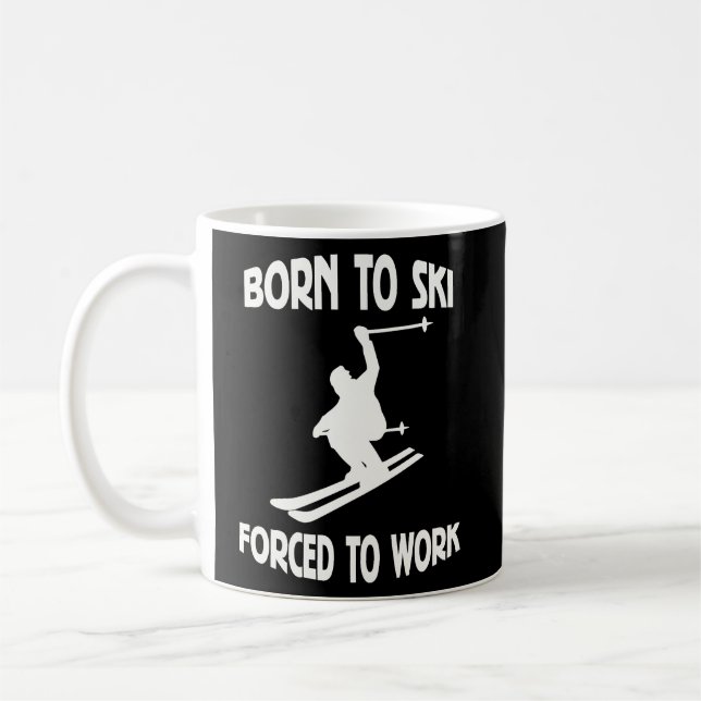 Mug Né À Ski Forcé À Travailler (Gauche)