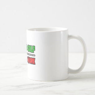 Mug Né Au Golf... Obligé À Travailler