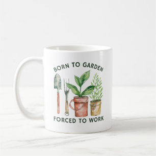 Mug Né Au Jardin Forcé À Travailler   Funny Jardinage