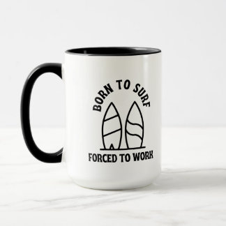 Mug Né au surf forcé au travail