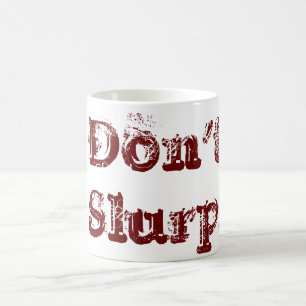 Mug Ne buvez pas bruyamment !