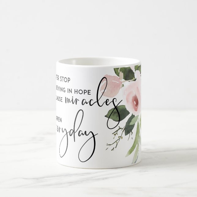 MUG NE CESSEZ JAMAIS DE CROIRE EN ESPOIR EN MIRACLES T (Centre)