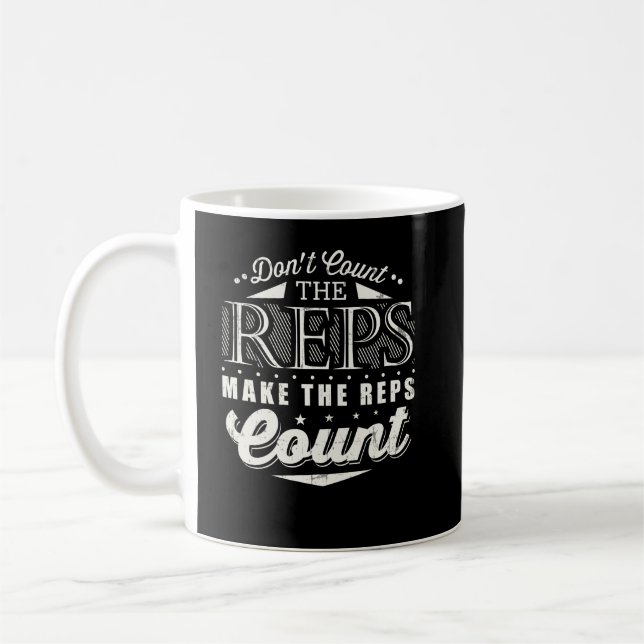 Mug Ne Comptez Pas Les Reps Faites Le Nombre De Reps (Gauche)