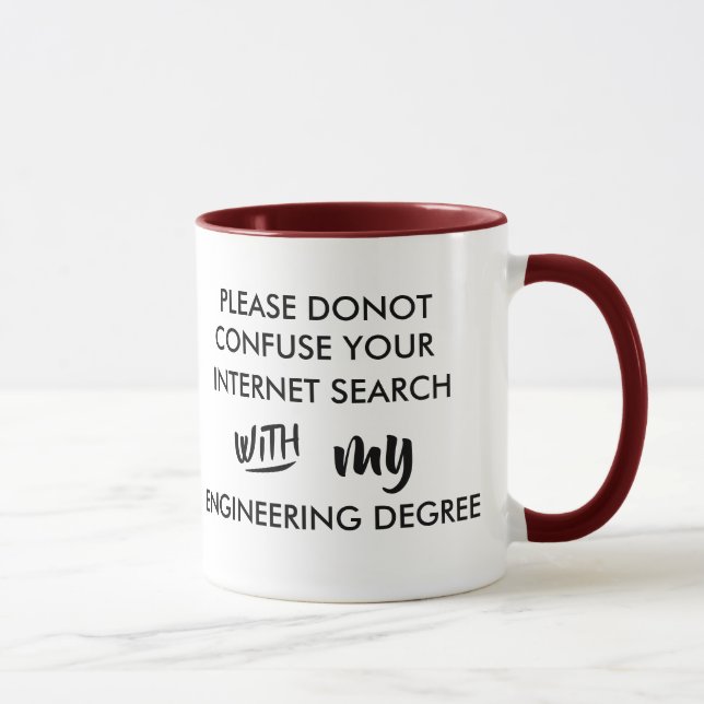 Mug ne confondez pas votre diplôme d'ingénieur en rech (Droite)