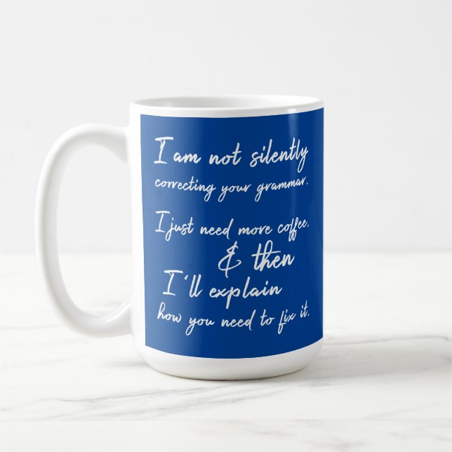 Mug Ne corrige pas silencieusement votre grammaire, ca (Gauche)