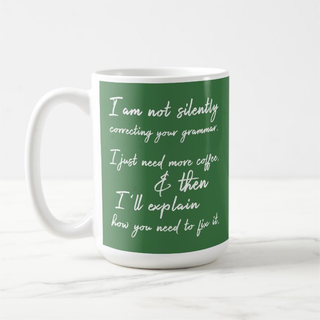 Mug Ne Corrigez Pas Silencieusement Votre Grammar Coff (Gauche)