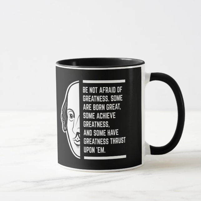 Mug Ne Craignez Pas La Grandeur Citation De Shakespear (Droite)