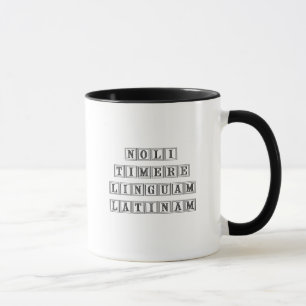 Mug Ne craignez pas la langue latine (latine)
