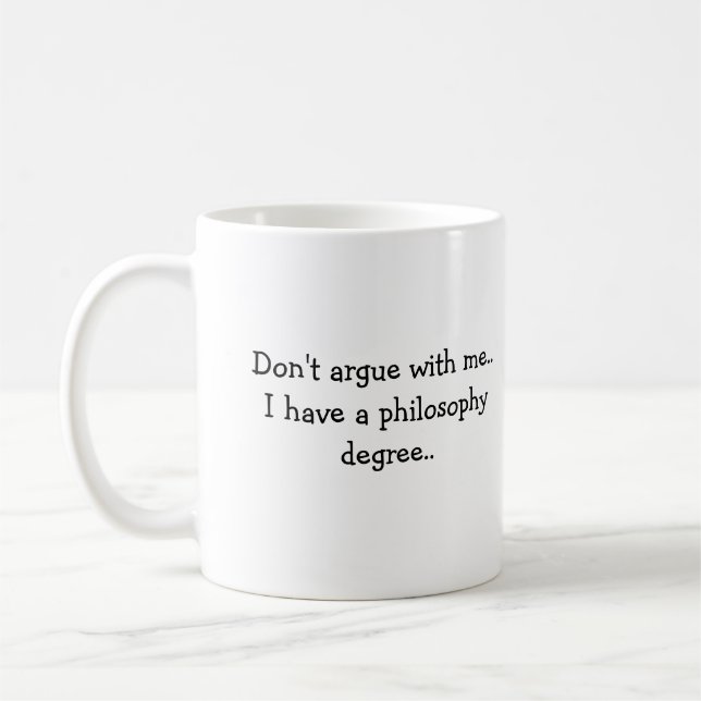 Mug Ne discutez pas avec moi. J'ai un degré de (Gauche)