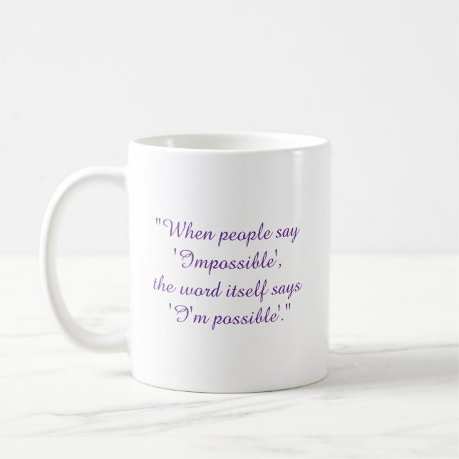 Mug Ne dites jamais impossible  (Gauche)