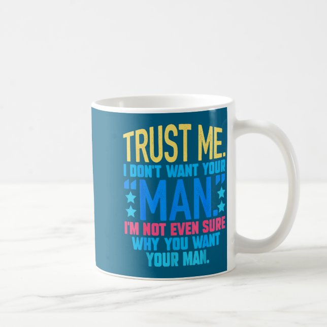 Mug Ne fais pas confiance Ne veux pas Même pas (Droite)