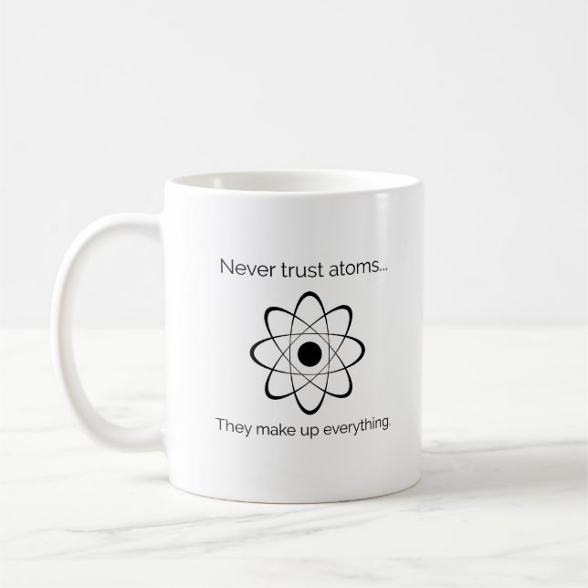 Mug Ne faites jamais confiance aux atomes. La Science (Gauche)