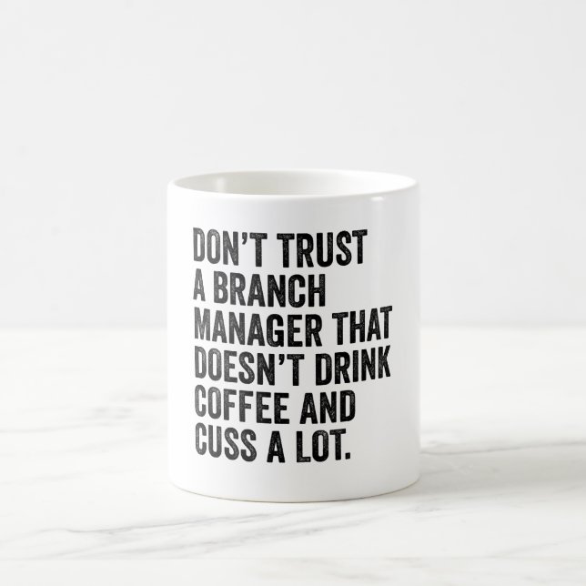 Mug Ne faites pas confiance à un directeur de succursa (Centre)