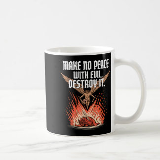 Mug Ne faites pas la paix avec le mal Archange Michel