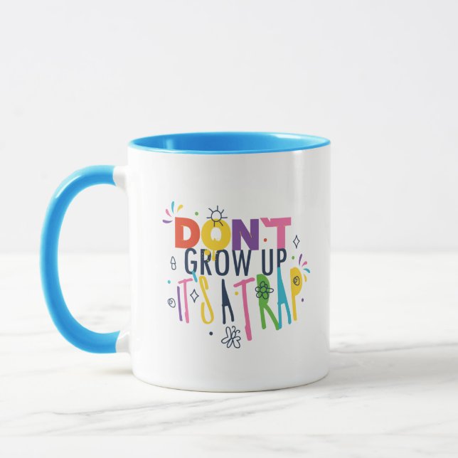 Mug Ne grandissez pas C'est un piège (Gauche)