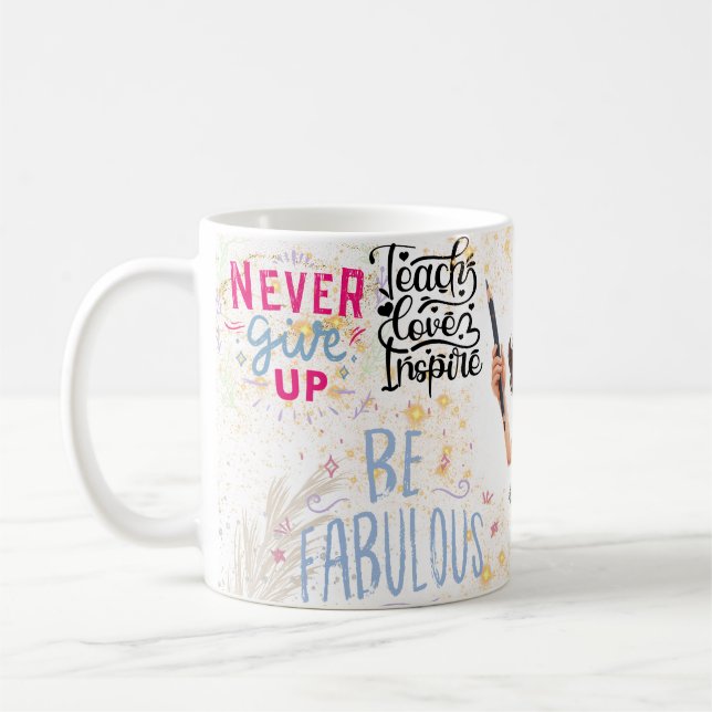 Mug ne jamais abandonner, être fabuleux (Gauche)