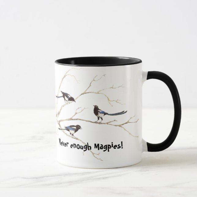 Mug Ne jamais assez Magpies Fun Bird Citation (Droite)