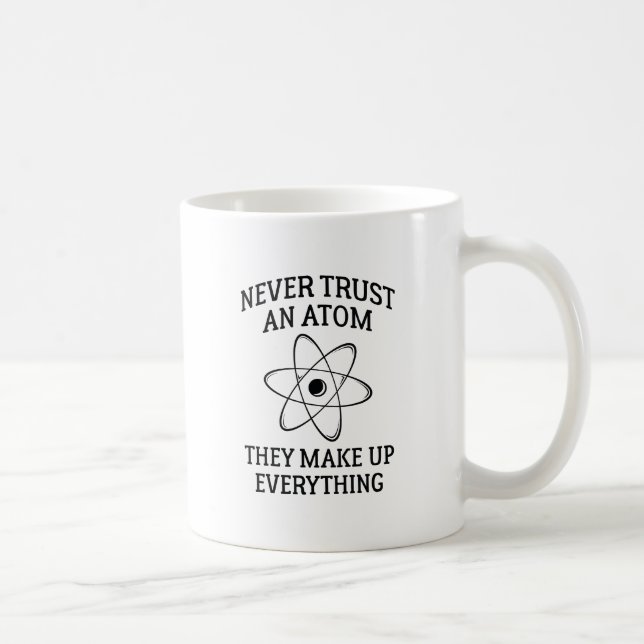 Mug Ne jamais faire confiance à un Atom (Droite)